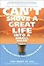 Can't Shove a Great Life Into a Small Dream by Tony Magee