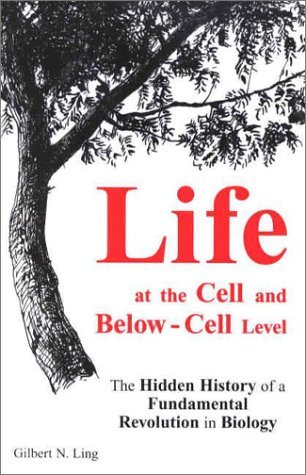 Life at the Cell and Below-Cell Level: The Hidden History of a Fundamental Revolution in Biology