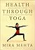 Health Through Yoga: Simple...