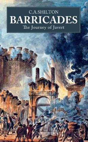 Barricades: The Journey of Javert (Paperback)
