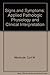 MacBryde's Signs and symptoms: Applied pathologic physiology and clinical interpretation