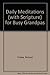 Daily Meditations (With Scripture) for Busy Grandpas by Richard P. Frisbie