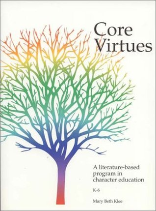 Core Virtues: A Literature-Based Program in Character Education (Paperback)