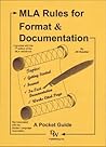 MLA Rules for Format & Documentation: A Pocket Guide [Conforms to 7th Edition MLA]