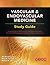 Vascular and Endovascular Medicine Study Guide: A compilation of examination questions and answers from the VIVA Faculty and Additional Expert Contributors