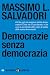 Democrazie senza democrazia