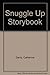 Snuggle Up Storybook