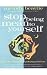 Stop Being Mean to Yourself: A Story About Finding the True Meaning of Self-Love