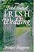 The Traditional Irish Wedding