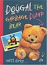 Dougal the Garbag...