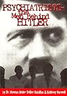 Psychiatrists-- the men behind Hitler: The architects of horror