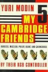 My 5 Cambridge Friends by Yuri Modin