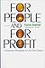 For People-And for Profit: ...