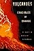 Volcanoes: Crucibles of Change