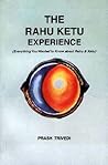 The Rahu Ketu Exp...