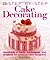 Step-by-Step Cake Decoratin...