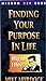 Finding Your Purpose In Life (Wisdom Key Book)
