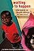 Waiting to Happen: HIV/Aids...