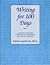 Writing for 100 Days: A Student-Centered Approach to Composition and Creative Writing