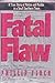 Fatal Flaw by Phillip Finch