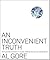 An Inconvenient Truth: The Planetary Emergency of Global Warming and What We Can Do About It