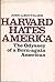 Harvard Hates America: The Odyssey of a Born-Again American