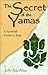The Secret of the Yamas by John McAfee