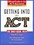 Getting into the ACT: Official Guide to the ACT Assessment,Second Edition