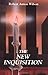 The New Inquisition by Robert Anton Wilson The New Inquisition by Robert Anton Wilson