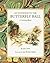 An Invitation to the Butterfly Ball by Jane Yolen