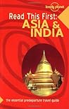 Lonely Planet Read This First: Asia & India (Read This First Series) Lonely Planet Read This First: Asia & India (Read This First Series)