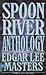 Spoon River Anthology by Edgar Lee Masters