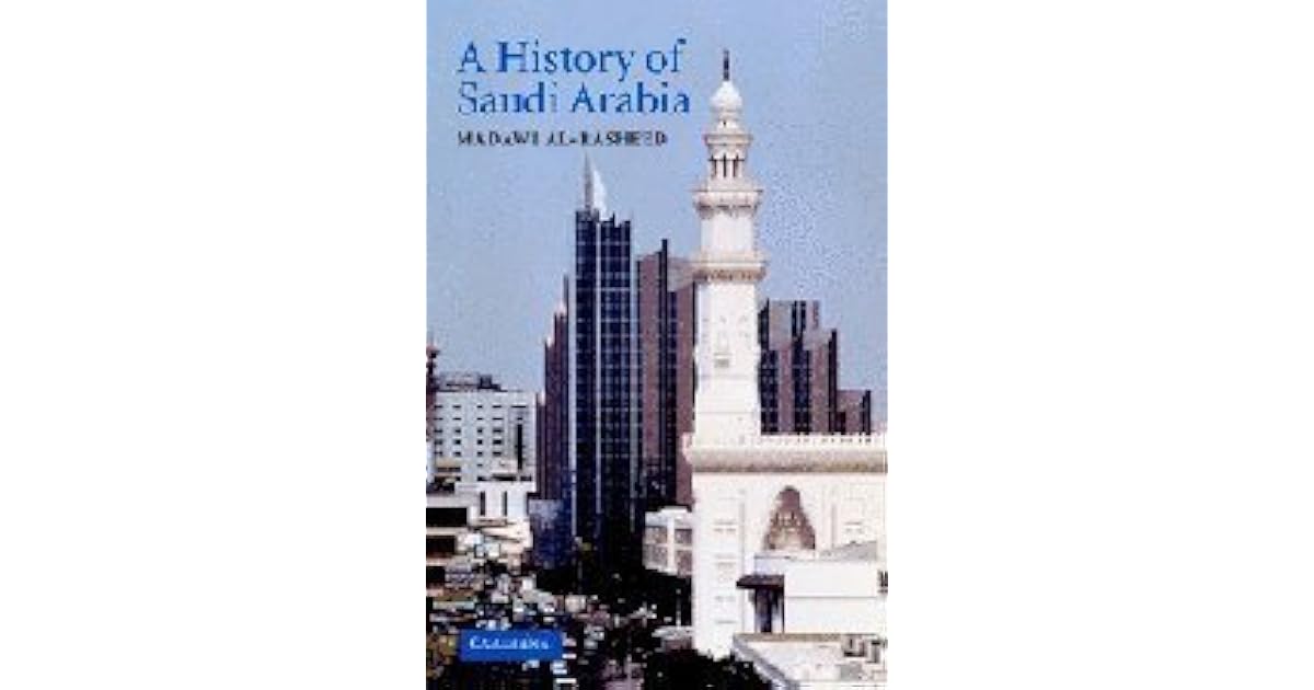 A History of Saudi Arabia by مضاوي الرشيد
