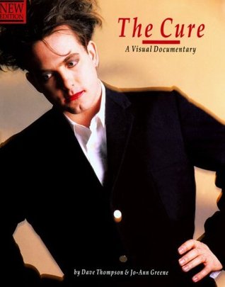 The Cure: A Visual Documentary (Paperback)