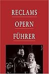 Reclams Opernführer.