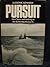 Pursuit: The Chase and Sinking of the Battleship Bismarck