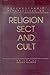 Psychodynamic perspectives on religion, sect, and cult