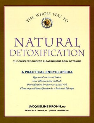 The Whole Way to Natural Detoxification: Clearing Your Body of Toxins (Paperback)