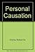 Personal Causation: The Internal Effective Determinants of Behavior.