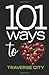 101 Ways to Love Traverse City