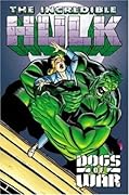 The Incredible Hulk: Dogs of War