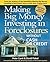 Making Big Money Investing in Foreclosures: Without Cash or Credit