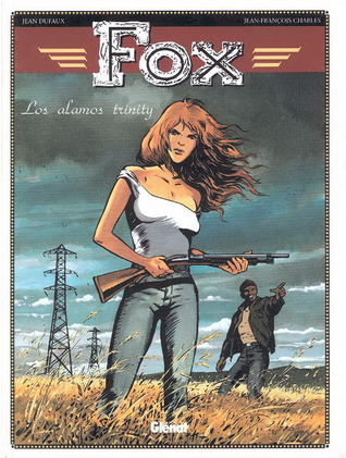 Los Alamos, Trinity (Fox, #7)
