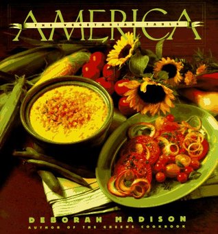 America: The Vegetarian Table (Hardcover)