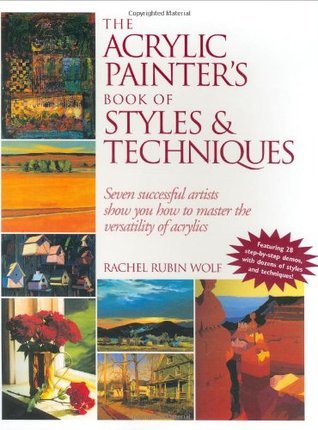 The Acrylic Painter's Book of Styles and Techniques (Paperback)