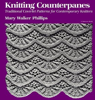 Knitting Counterpanes: Traditional Coverlet Patterns for Contemporary Knitters (Paperback)