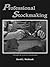 Professional Stockmaking: Through the Eyes of a Stockmaker