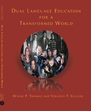 Dual Language Education for a Transformed World (Paperback)