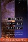 Through a Universe Darkly: A Cosmic Tale of Ancient Ethers, Dark Matter, and the Fate of the Universe
