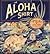The Aloha Shirt by Dale Hope The Aloha Shirt by Dale Hope
